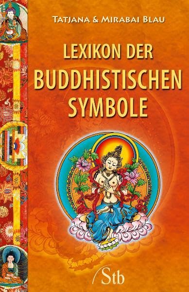 Lexikon der buddhistischen Symbole Learning & Reference