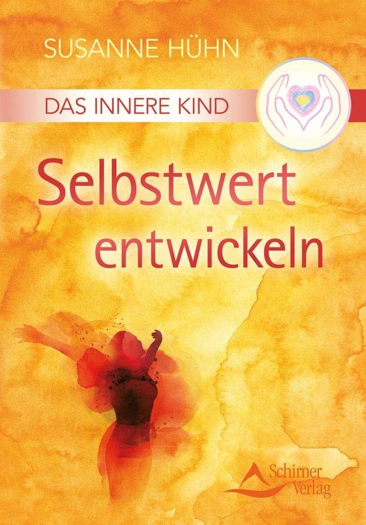 Das Innere Kind - Selbstwert entwickeln Lifestyle
