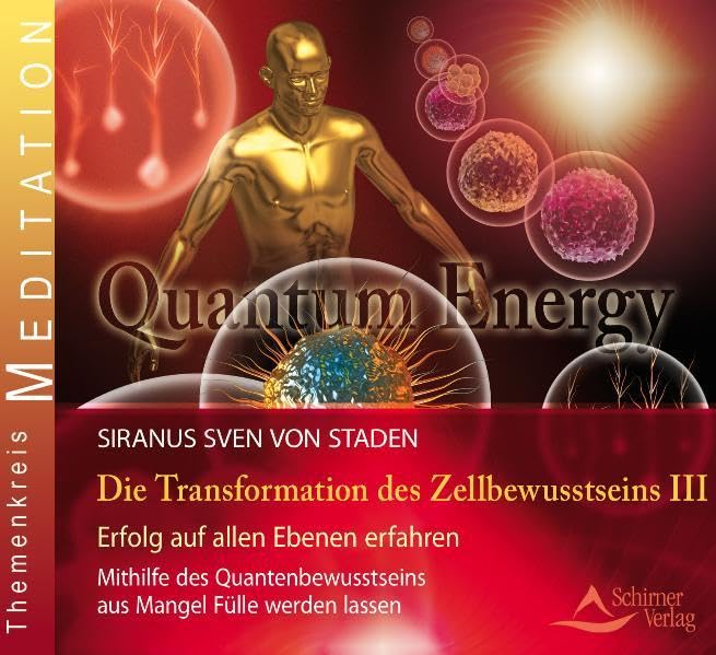Transformation des Zellbewusstseins: Teil 3 Religion & Esotericism