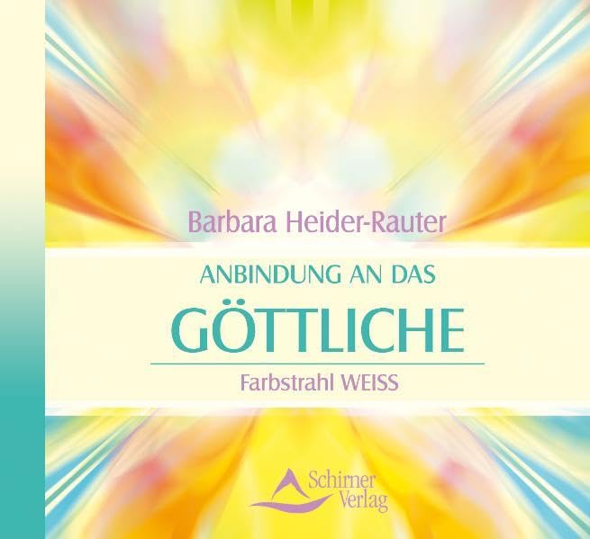 Anbindung an das Göttliche: Farbstrahl Weiss Religion & Esotericism