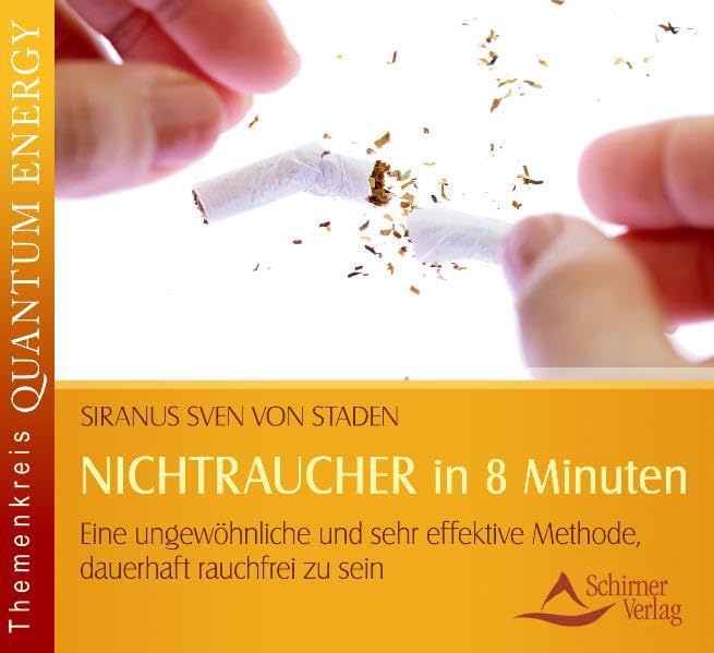 NICHTRAUCHER in 8 Minuten: Eine ungewöhnliche und sehr effektive Methode, dauerhaft rauchfrei zu sein Business, Finance & Career