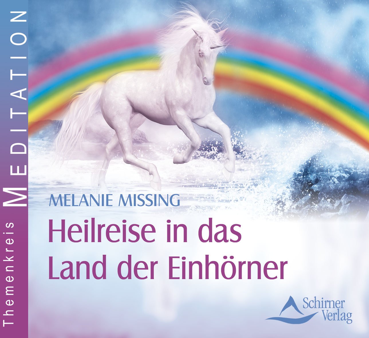 Heilreise in das Land der Einhörner Religion & Esotericism