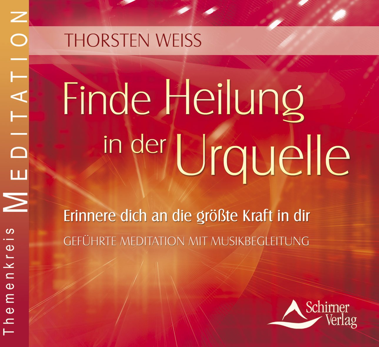 Finde Heilung in der Urquelle: Erinnere dich an die größte Kraft in dir Religion & Esotericism