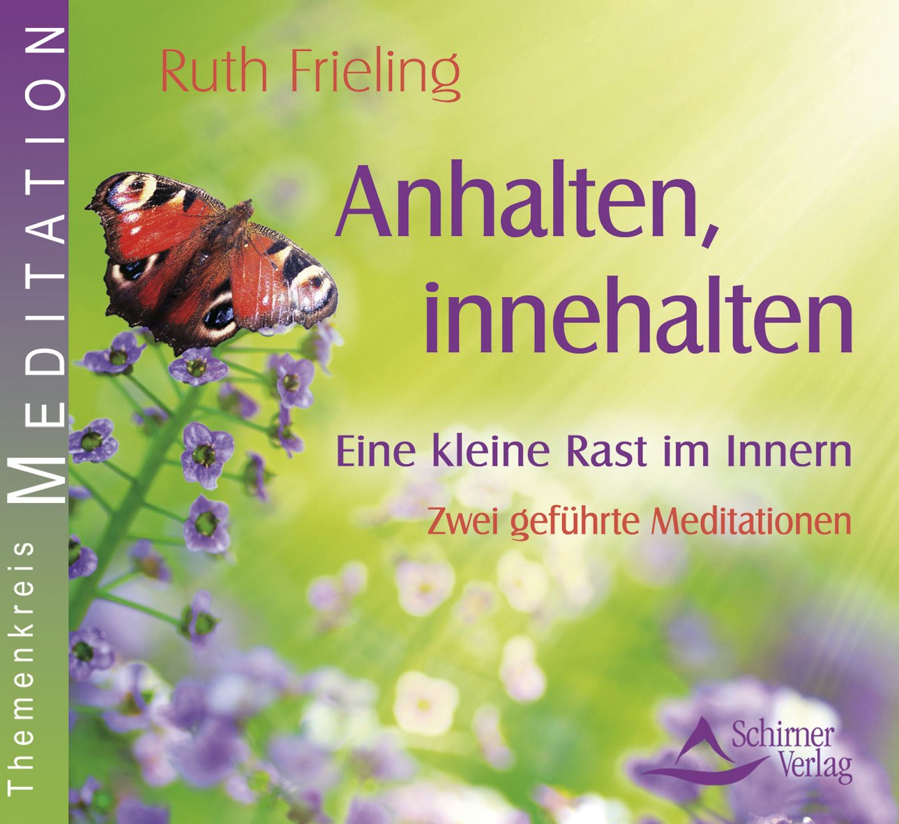 Anhalten, innehalten - Eine kleine Rast im Innern: Zwei geführte Meditationen Religion & Esotericism