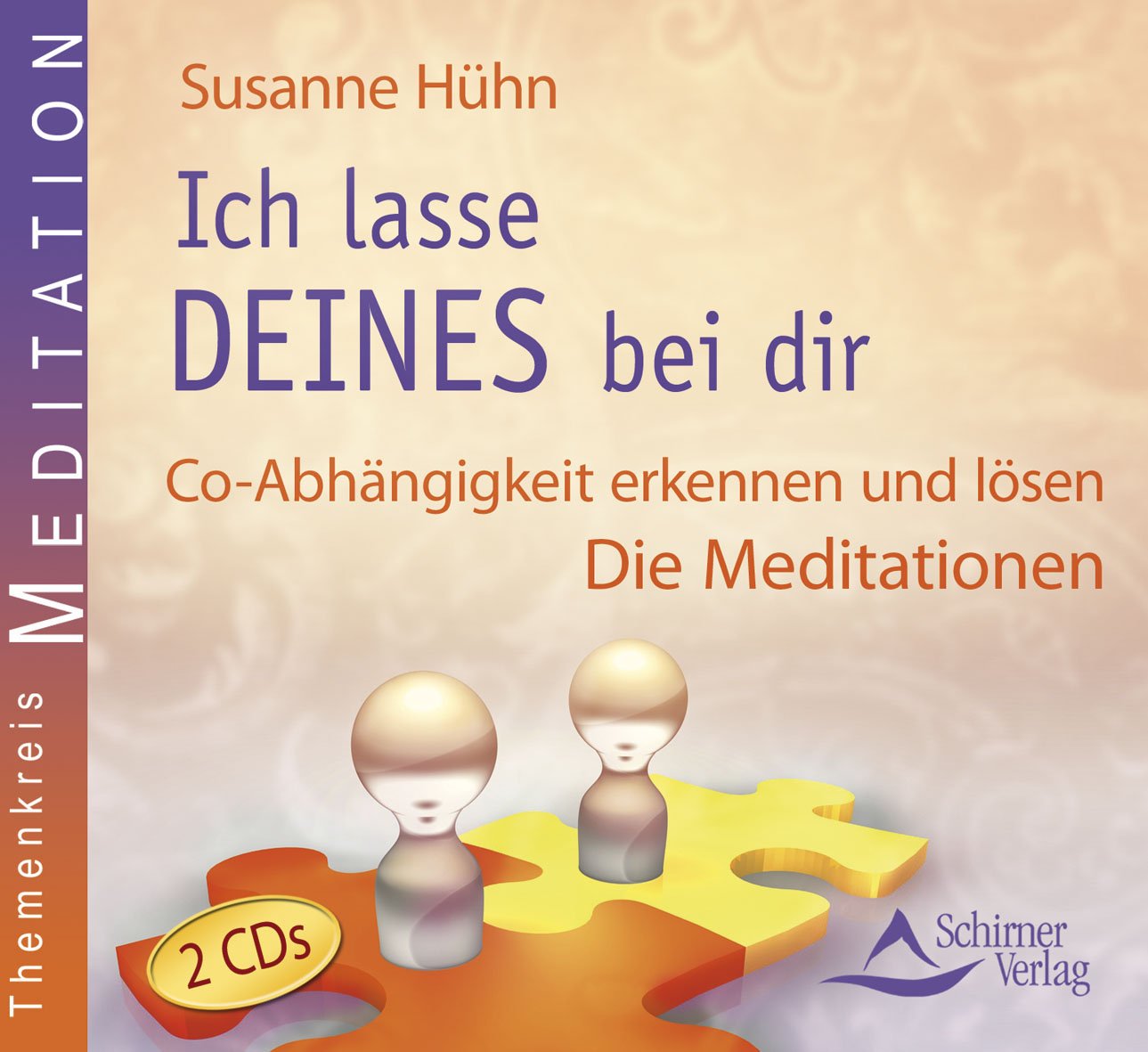 Ich lasse DEINES bei dir: Die Meditationen Partnership & Love