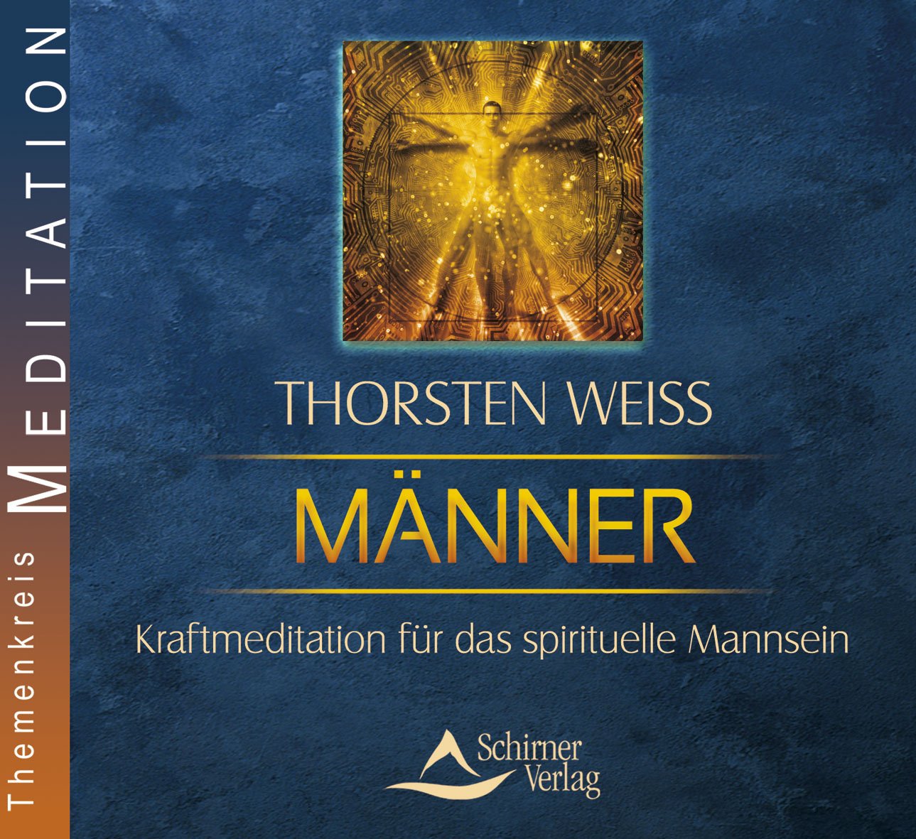 Männer: Kraftmeditation für das spirituelle Mannsein Partnership & Love