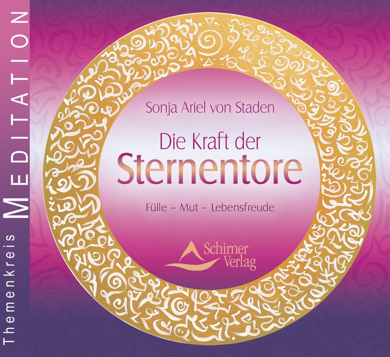 Die Kraft der Sternentore: Fülle - Mut - Lebensfreude Lifestyle