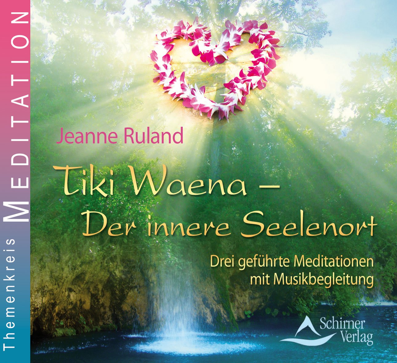 Tiki Waena - Der innere Seelenort: Drei geführte Meditationen mit Musikbegleitung Religion & Esotericism
