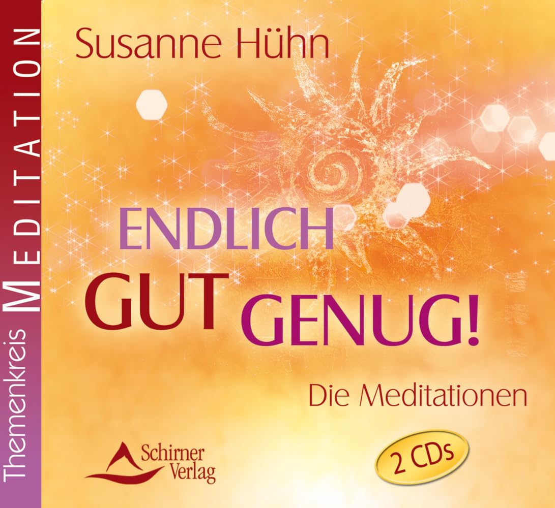 Endlich gut genug!: Die Meditationen Religion & Esotericism