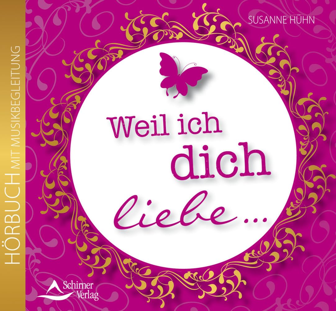 Weil ich dich liebe: Die Meditation Partnership & Love