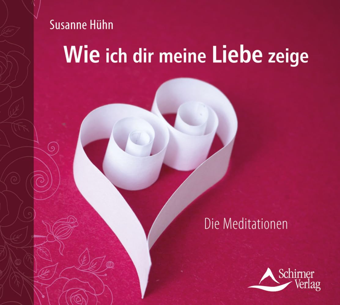 Wie ich dir meine Liebe zeige: Die Meditationen Lifestyle