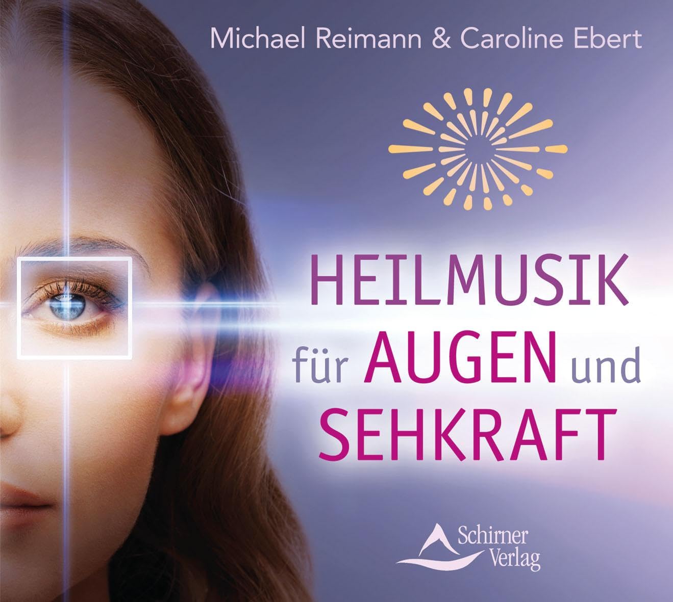 Heilmusik für Augen und Sehkraft Medicine