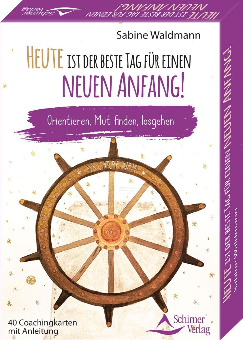 Heute ist der beste Tag für einen neuen Anfang!- Orientieren, Mut finden, losgehen Business, Finance & Career