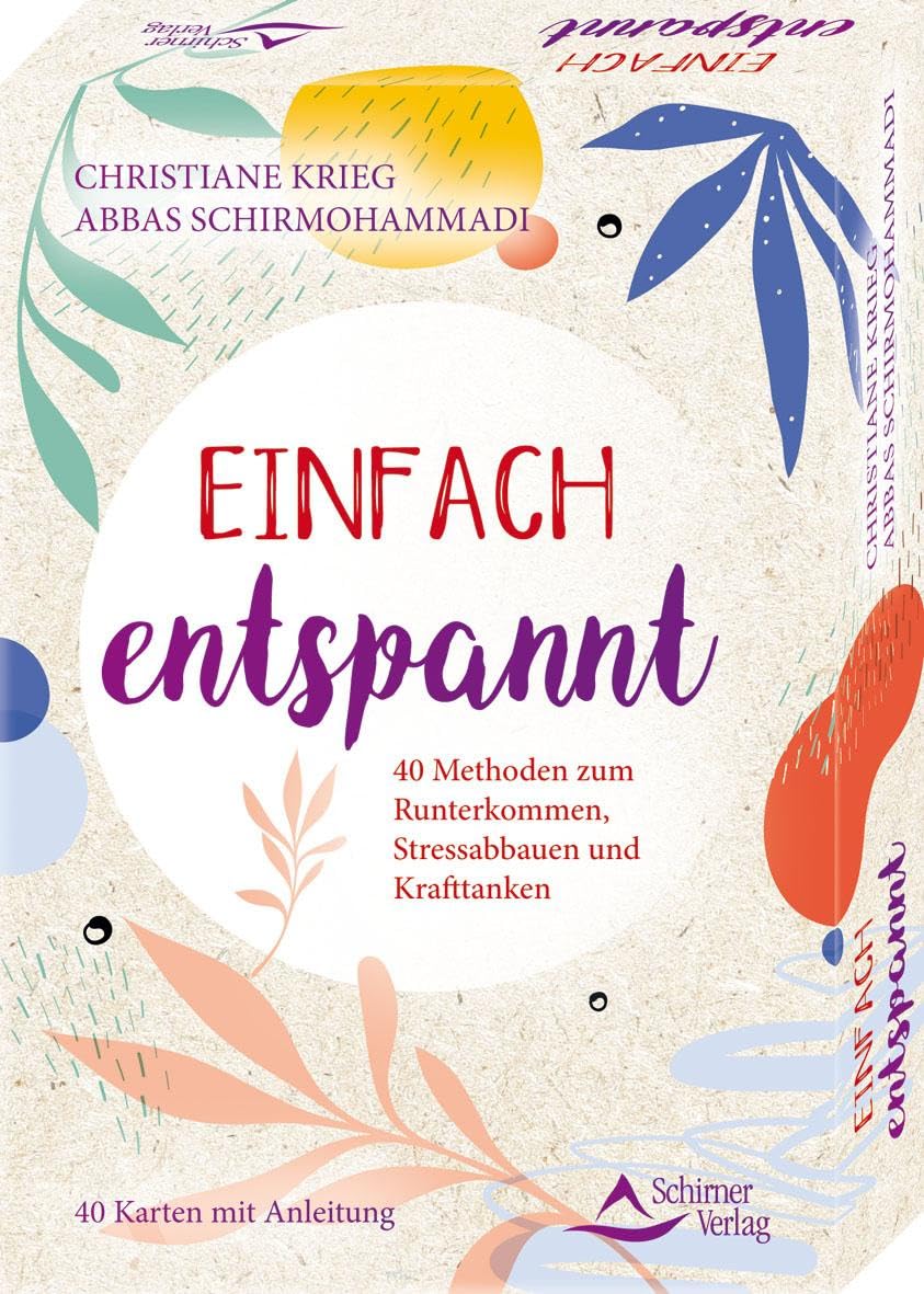 Einfach entspannt- 40 Methoden zum Runterkommen, Stressabbauen und Krafttanken: - 40 Karten mit Anleitung Business, Finance & Career