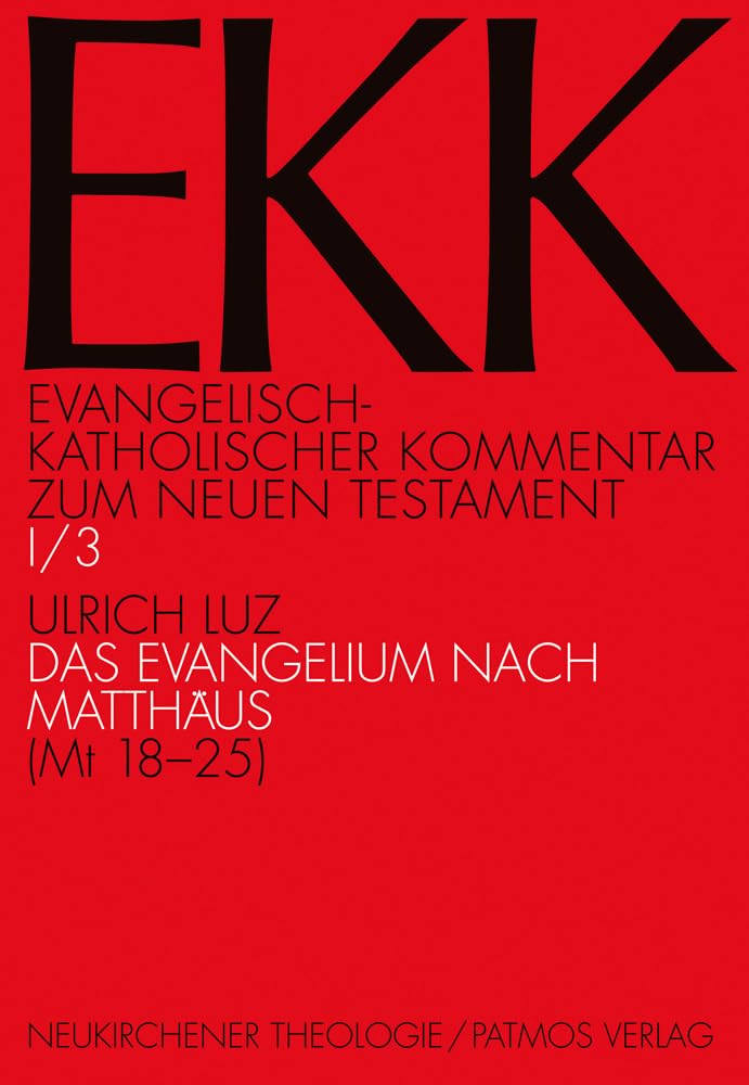 Evangelisch-Katholischer Kommentar zum Neuen Testament (EKK) / Das Evangelium nach Matthäus Religion & Esotericism