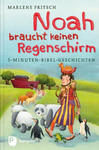 Noah braucht keinen Regenschirm: 5-Minuten-Bibel-Geschichten Non-fiction