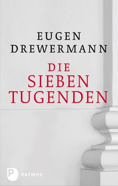 Die sieben Tugenden oder: Weisen, mit sich eins zu werden Religion & Esotericism