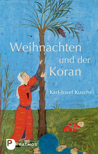 Weihnachten und der Koran Religion & Esotericism