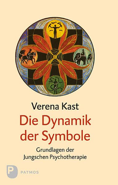 Die Dynamik der Symbole: Die Grundlagen der jungschen Psychotherapie Psychology
