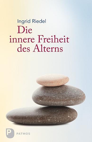 Die innere Freiheit des Alterns Social Sciences