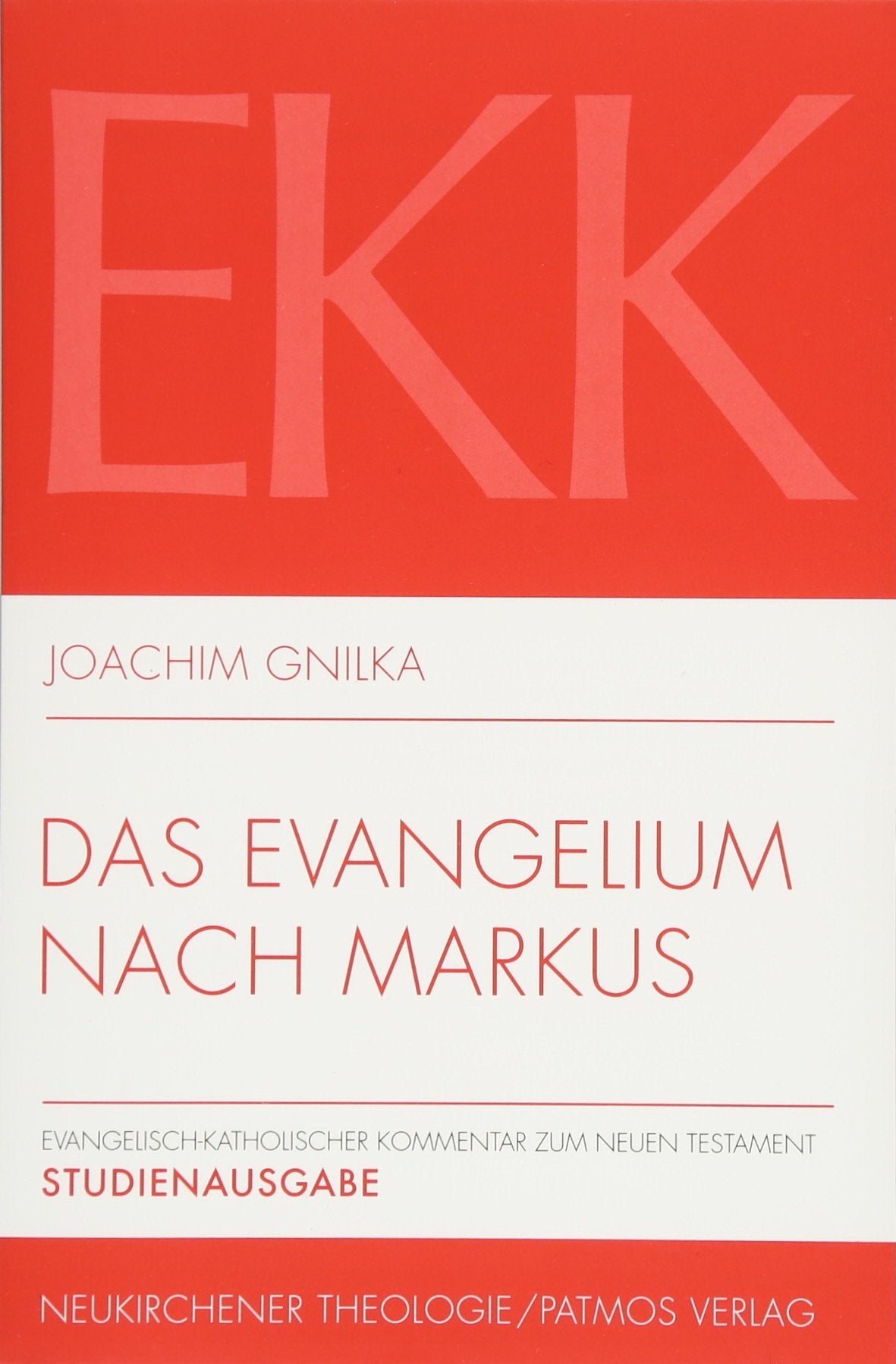 Das Evangelium nach Markus - Studienausgabe: Evangelisch- Katholischer-Kommentar zum Neuen Testament Religion & Esotericism