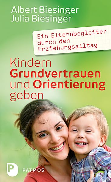 Kindern Grundvertrauen und Orientierung geben Learning & Reference