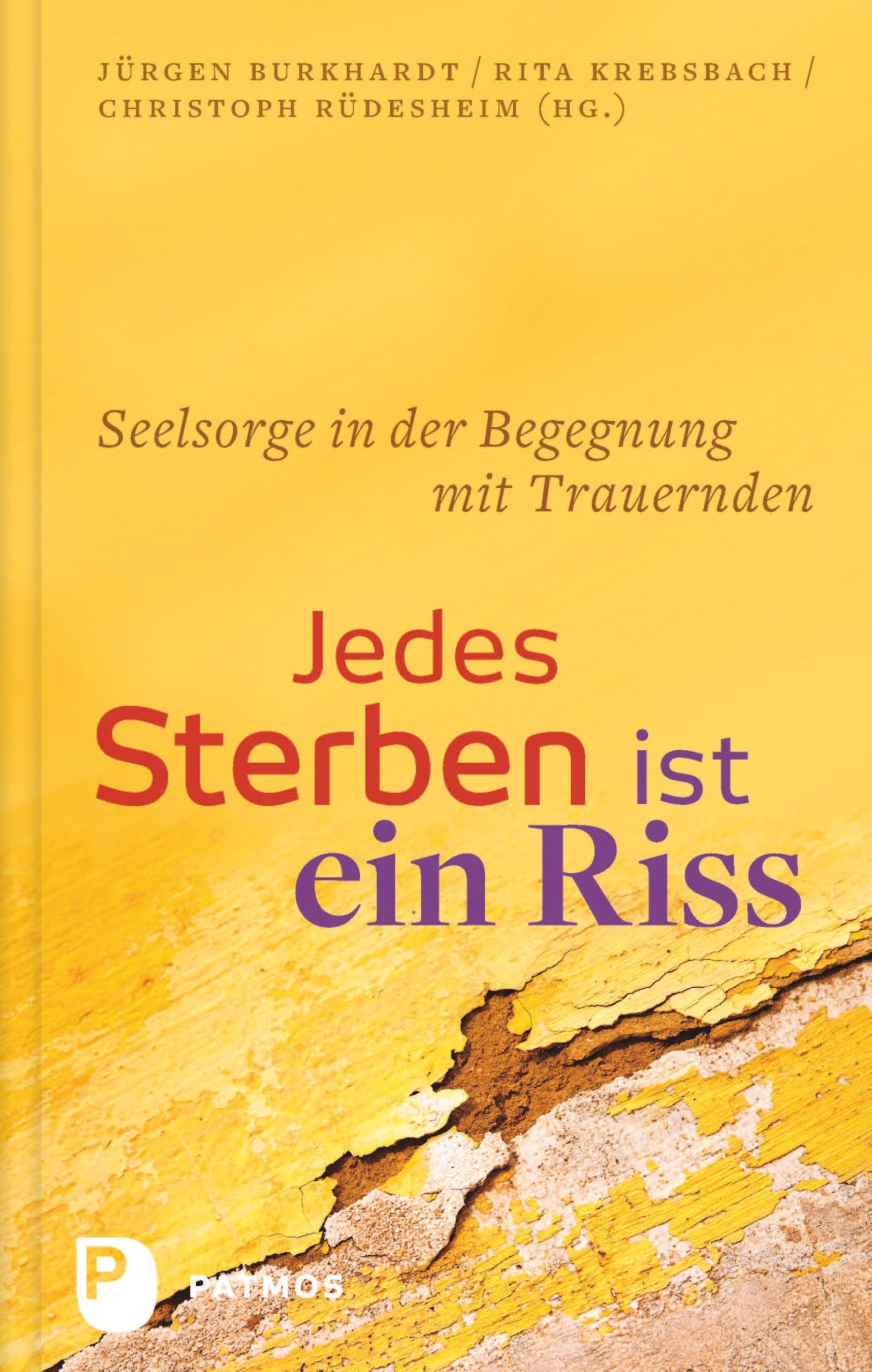 Jedes Sterben ist ein Riss Death & Mourning