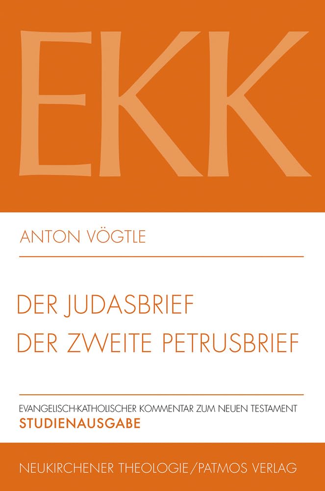 Der Judasbrief / Der zweite Petrusbrief: EKK Studienausgabe XXII (Evangelisch-Katholischer Kommentar Zum Neuen Testament Studienausgabe, 22, Band 22) Religion & Esotericism
