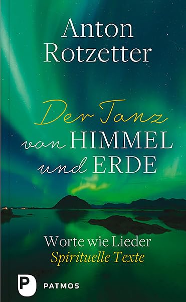 Der Tanz von Himmel und Erde Poetry