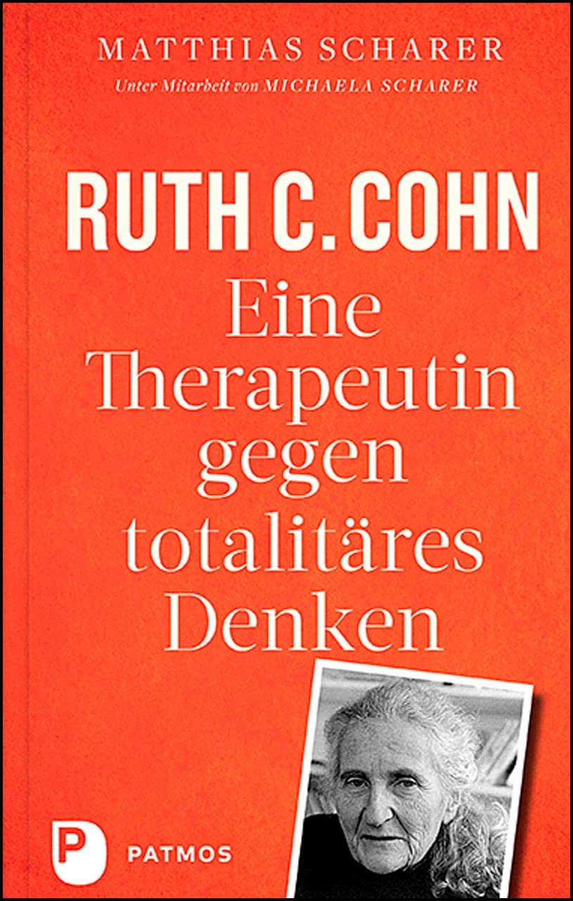 Ruth C. Cohn - Eine Therapeutin gegen totalitäres Denken Books