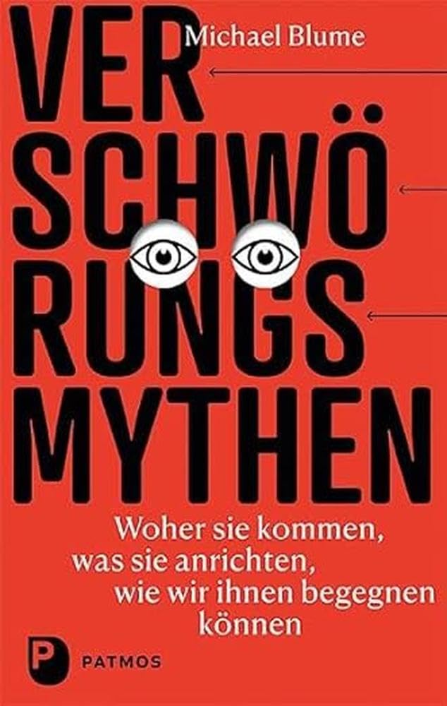 Verschwörungsmythen - woher sie kommen, was sie anrichten, wie wir ihnen begegnen können Books