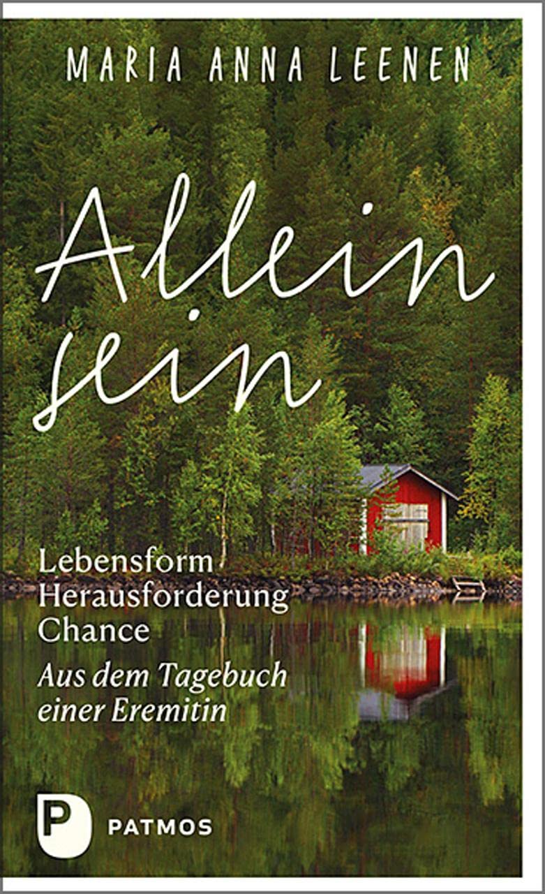 Allein sein: Lebensform - Herausforderung - Chance Contemporary literature