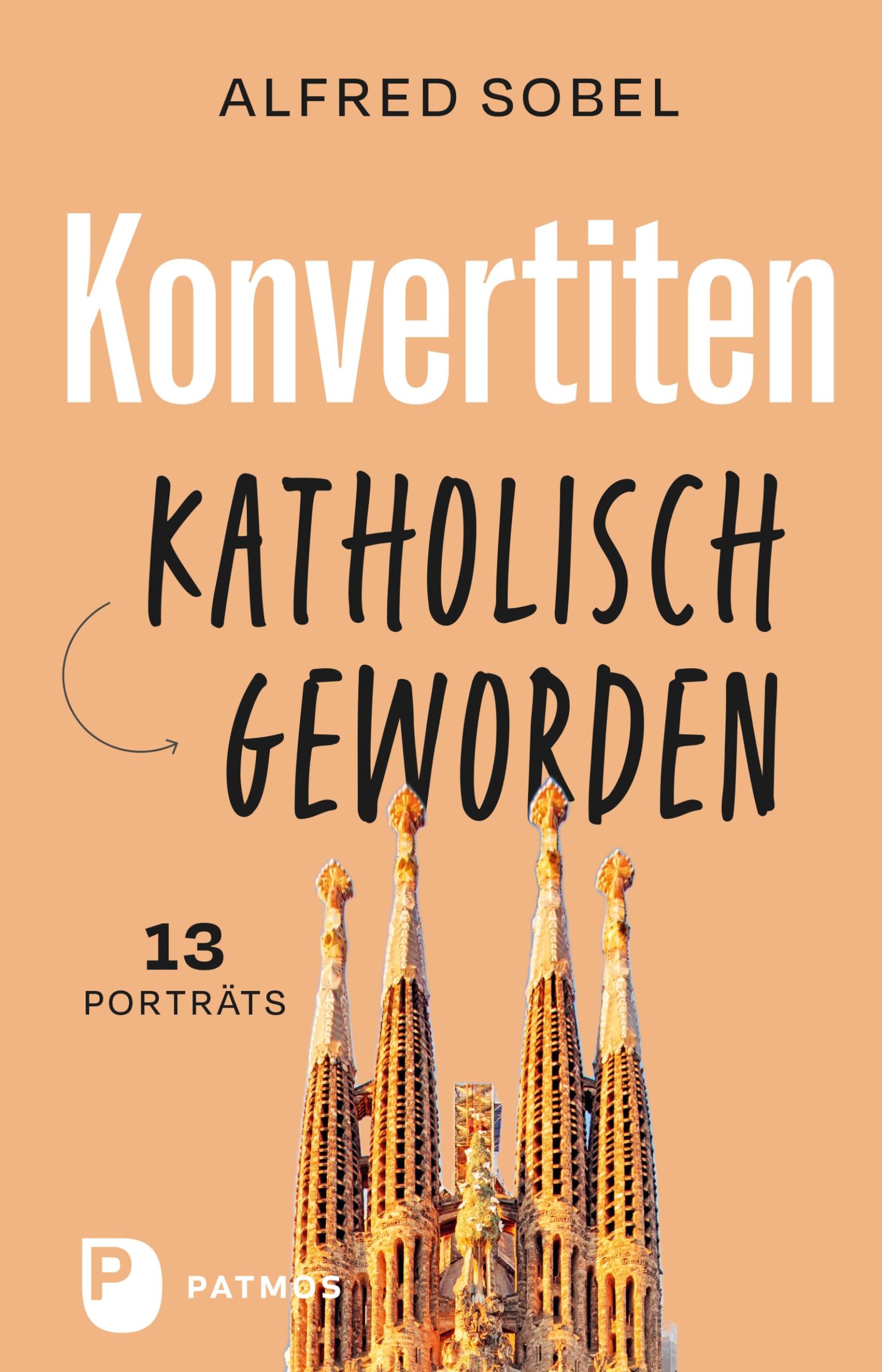 Product Image: Konvertiten: katholisch geworden