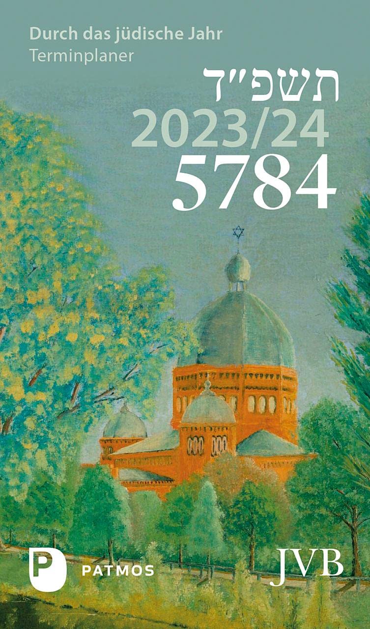 Durch das jüdische Jahr 5784 - 2023/2024 Politics & History