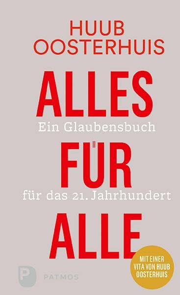 Alles für alle: Ein Glaubensbuch für das 21. Jahrhundert Religion & Esotericism