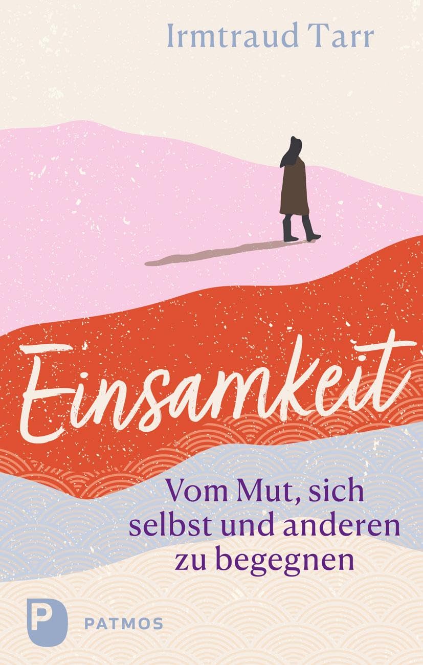 Einsamkeit - vom Mut sich selbst und anderen zu begegnen Parents & Children
