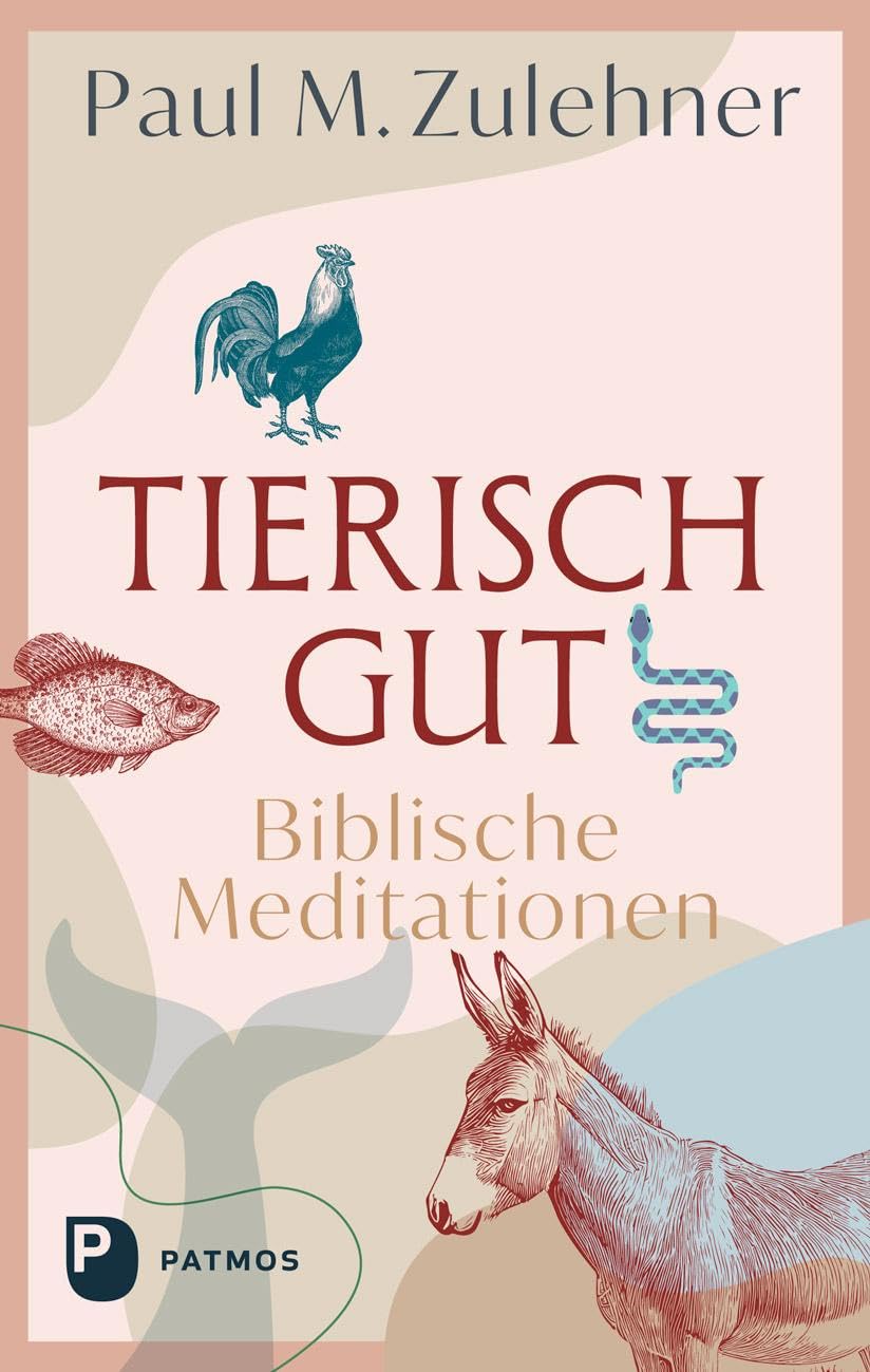 Tierisch gut - Biblische Meditationen Religion & Esotericism