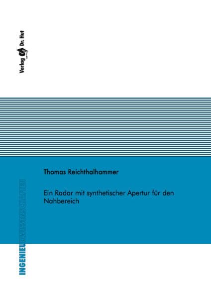 Ein Radar mit synthetischer Apertur für den Nahbereich (Ingenieurwissenschaften) Business & Technology