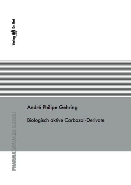 Biologisch aktive Carbazol-Derivate (Pharmazeutische Chemie) Medicine