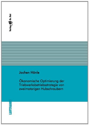 Ökonomische Optimierung der Triebwerksbetriebsstrategie von zweimotorigen Hubschraubern Business & Technology