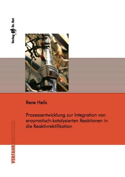 Prozessentwicklung zur Integration von enzymatisch-katalysierten Reaktionen in die Reaktivrektifikation (Verfahrenstechnik) Business & Technology