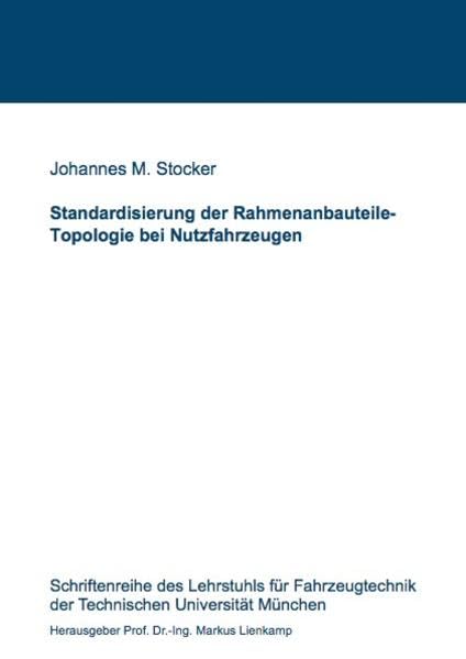 Standardisierung der Rahmenanbauteile-Topologie bei Nutzfahrzeugen (Fahrzeugtechnik) Business & Technology