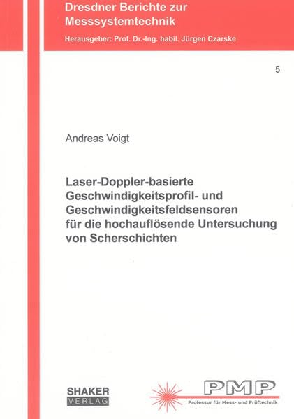 Laser-Doppler-basierte Geschwindigkeitsprofil- und Geschwindigkeitsfeldsensoren für die hochauflösende Untersuchung von Scherschichten Business & Technology