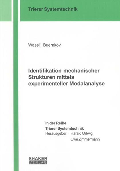 Identifikation mechanischer Strukturen mittels experimenteller Modalanalyse Media & Communication