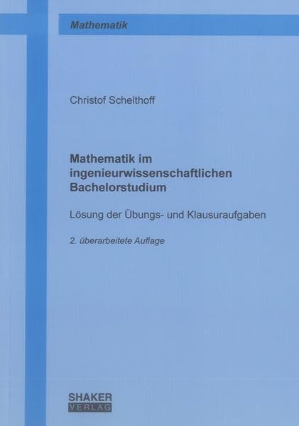 Mathematik im ingenieurwissenschaftlichen Bachelorstudium Mathematics