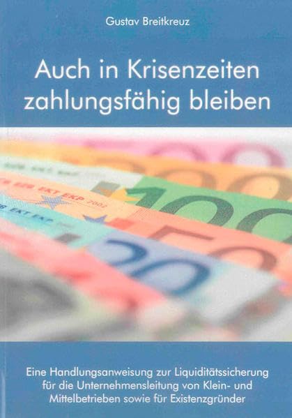 Auch in Krisenzeiten zahlungsfähig bleiben book