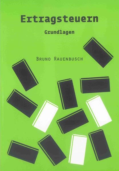 Ertragsteuern: Grundlagen (Berichte aus der Steuerlehre) Law