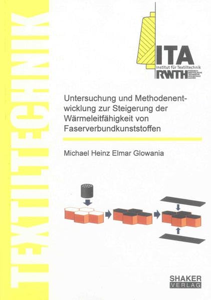 Untersuchung und Methodenentwicklung zur Steigerung der Wärmeleitfähigkeit von Faserverbundkunststoffen Media & Communication
