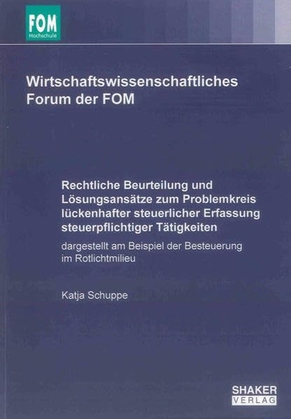 Rechtliche Beurteilung und Lösungsansätze zum Problemkreis lückenhafter steuerlicher Erfassung steuerpflichtiger Tätigkeiten Law
