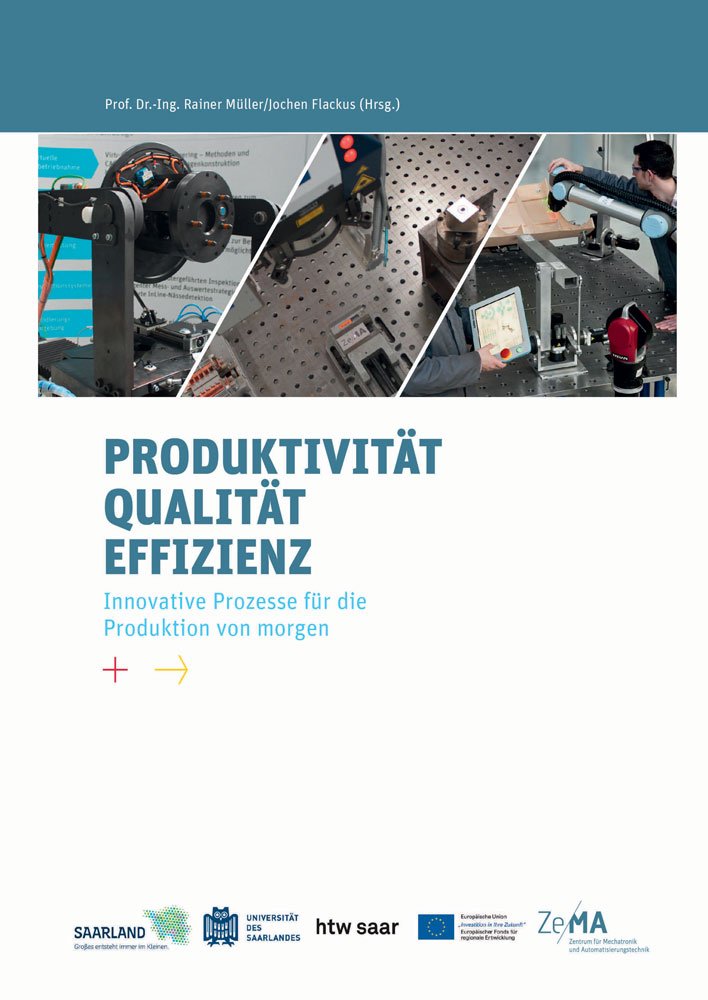 Produktivität – Qualität – Effizienz: Innovative Prozesse für die Produktion von morgen Business & Technology